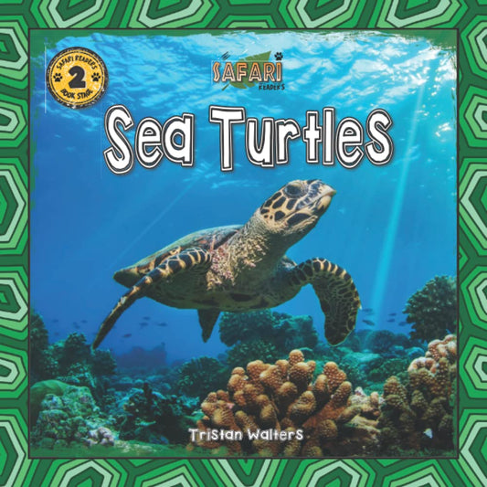 Safari Readers: Sea Turtles - Wildlife Books for Kids